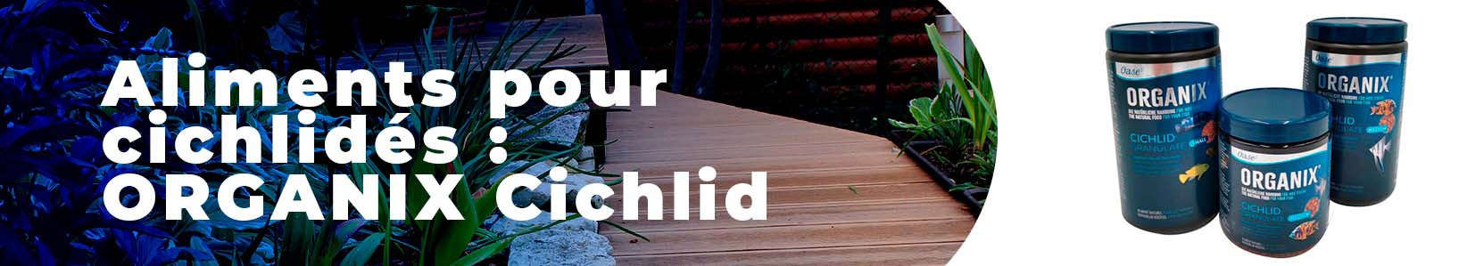 Aliments pour cichlidés : ORGANIX Cichlid