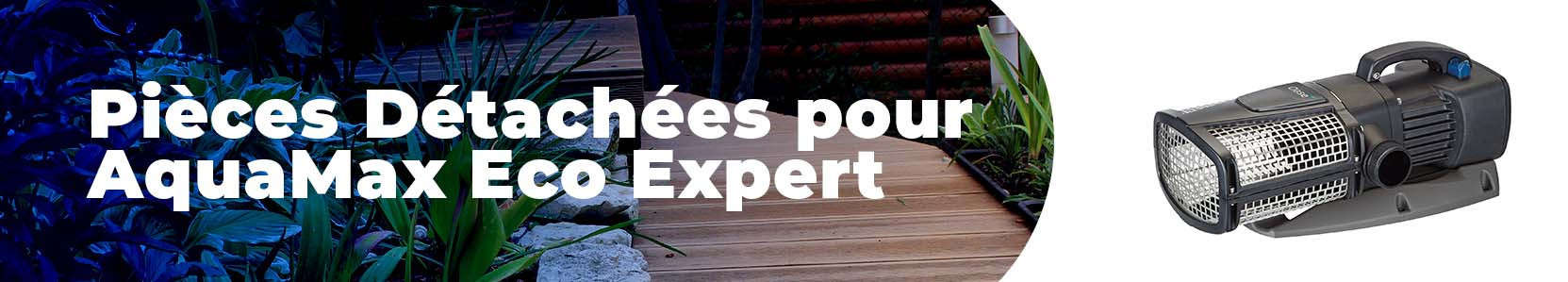 Pièces détachées pour AquaMax Eco Expert oase