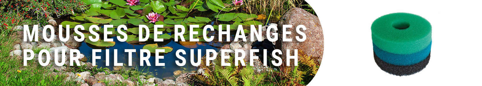 Mousses de rechanges pour filtre Superfish