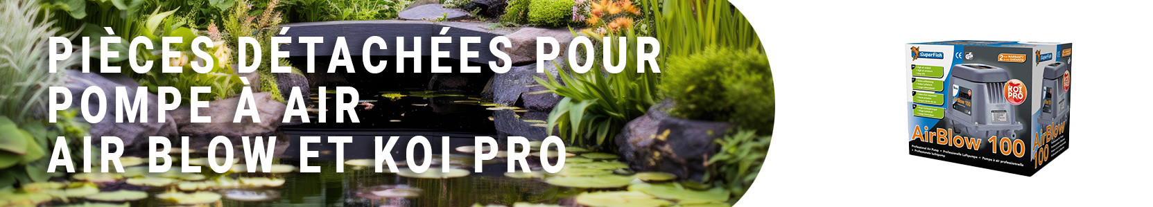 Pièces détachées pour pompe à air Air Blow Koi Pro